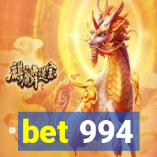 bet 994